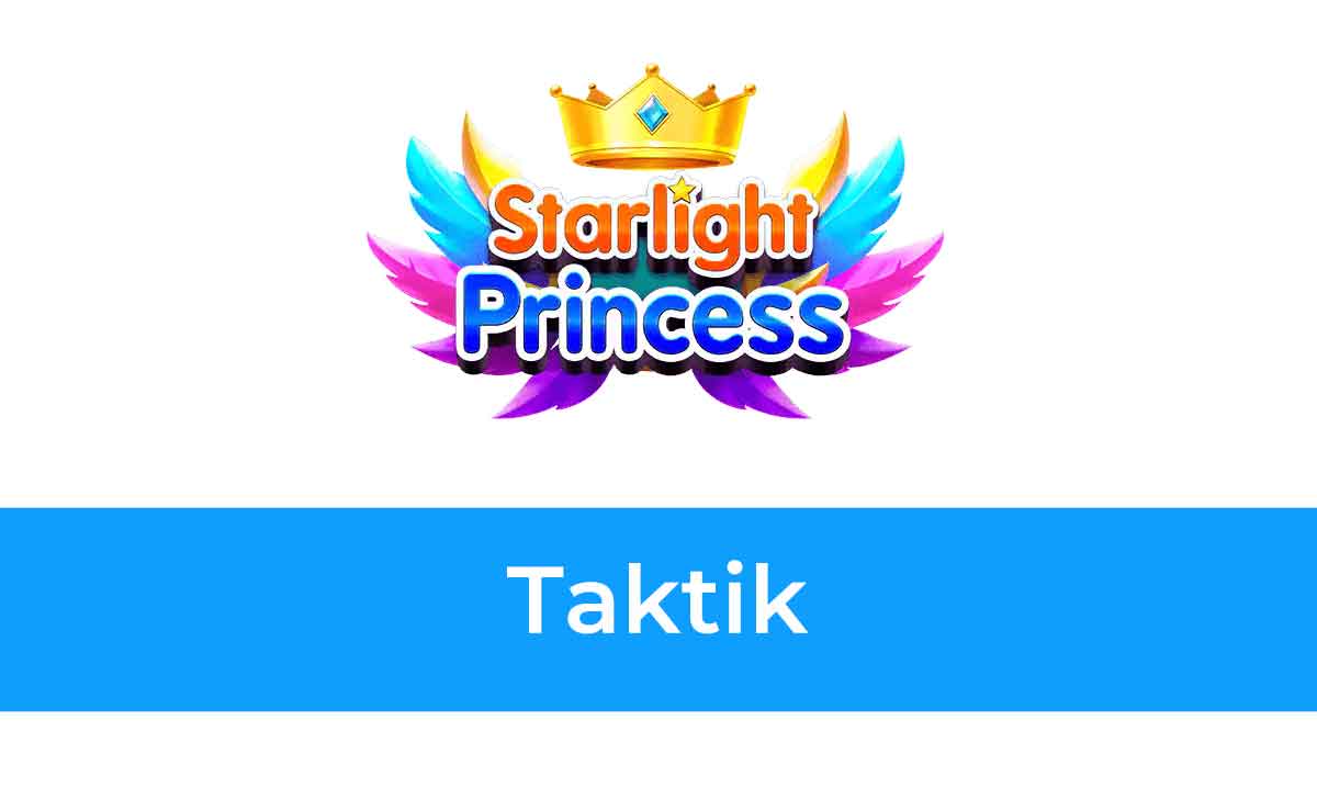 Starlight Princess Taktik